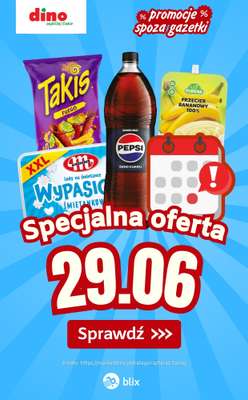 Dino - gazetka promocyjna Specjalna oferta na 29.06.2026 - promocje spoza gazetki od poniedziałku 29.06 do poniedziałku 29.06
