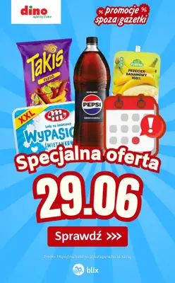 Dino - gazetka promocyjna Specjalna oferta na 29.06.2026 - promocje spoza gazetki od poniedziałku 29.06 do poniedziałku 29.06