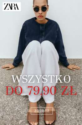 Zara - gazetka promocyjna Wszystko do 79,90 zł od poniedziałku 29.06 