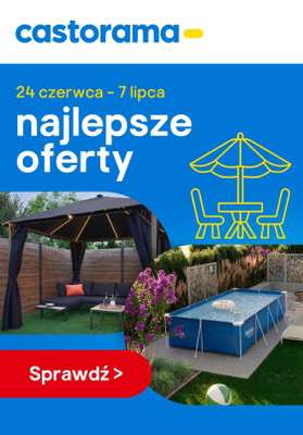 Castorama - gazetka promocyjna Najlepsze oferty od poniedziałku 29.06 do wtorku 07.07