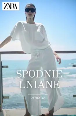 Zara - gazetka promocyjna Lniane spodnie od czwartku 02.07 