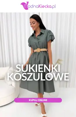 Modna Kiecka - gazetka promocyjna Sukienki koszulowe od wtorku 30.06 
