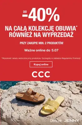 CCC - gazetka promocyjna Do -40% przy zakupie min. 2 produktów od środy 01.07 do niedzieli 05.07