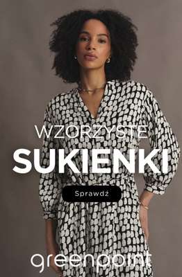 Greenpoint - gazetka promocyjna Wzorzyste sukienki – kwiaty, groszki i więcej od środy 01.07 