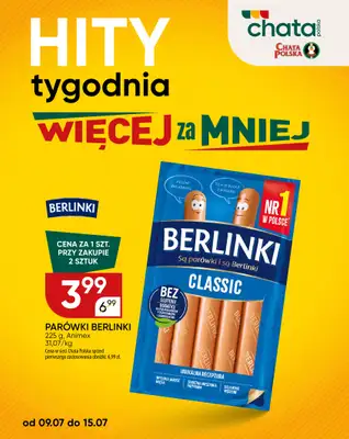 Chata Polska - gazetka promocyjna Hity tygodnia 09-15.07  do środy 15.07