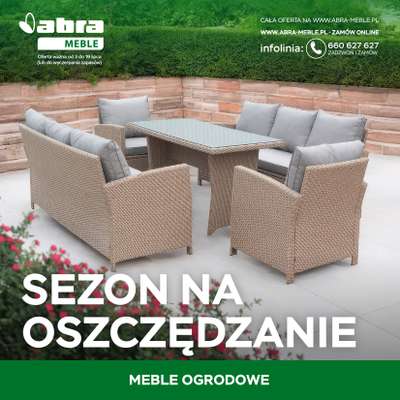 Abra Meble - gazetka promocyjna Sezon na oszczędzanie od piątku 03.07 do niedzieli 19.07