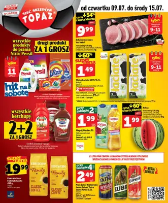 TOPAZ - gazetka promocyjna Nowa gazetka od czwartku, 09.07 od czwartku 09.07 do środy 15.07