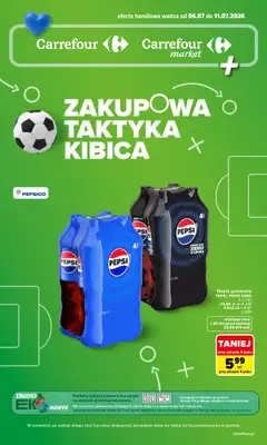 Carrefour - gazetka promocyjna Gazetka Zakupowa taktyka kibica od poniedziałku 06.07 do soboty 11.07
