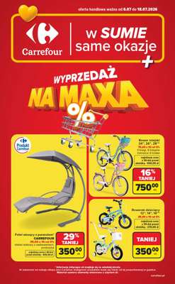 Carrefour - gazetka promocyjna Gazetka Wyprzedaż na maxa od poniedziałku 06.07 do soboty 18.07