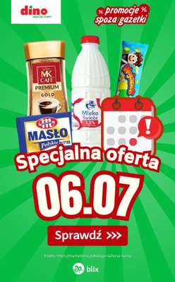 Dino - gazetka promocyjna Specjalna oferta na 06.07.2026 - promocje spoza gazetki od poniedziałku 06.07 do poniedziałku 06.07