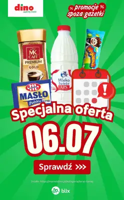 Dino - gazetka promocyjna Specjalna oferta na 06.07.2026 - promocje spoza gazetki od poniedziałku 06.07 do poniedziałku 06.07