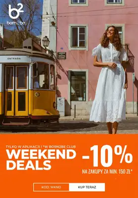 Born2be - gazetka promocyjna -10% przy zakupach za min. 150 zł od poniedziałku 06.07 do wtorku 07.07