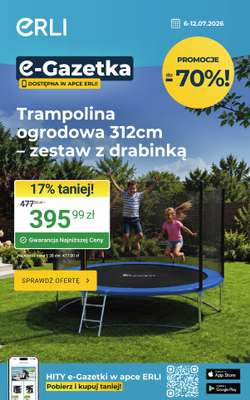 ERLI - gazetka promocyjna Wakacje w ogrodzie – taniej z Erli! od środy 08.07 do niedzieli 12.07