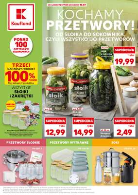 Kaufland - gazetka promocyjna Oferta Kaufland - kochamy przetwory! od czwartku 09.07 do środy 15.07
