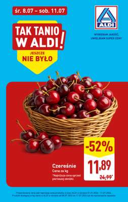 Aldi - gazetka promocyjna Czereśnie w super cenie w Aldi! od środy 08.07 do soboty 11.07