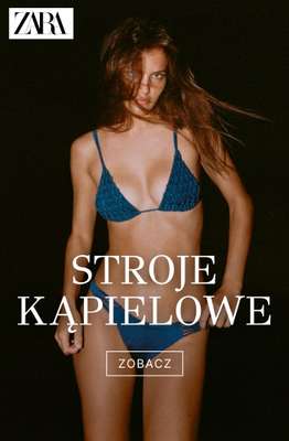 Zara - gazetka promocyjna Stroje kąpielowe od czwartku 09.07 