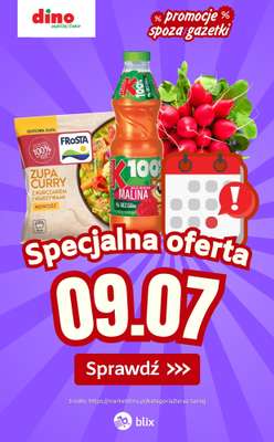 Dino - gazetka promocyjna Specjalna oferta na 09.07.2026 - promocje spoza gazetki od czwartku 09.07 do czwartku 09.07