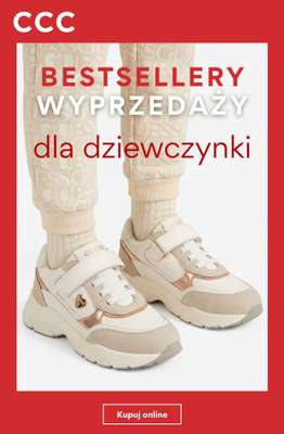 CCC - gazetka promocyjna Bestsellery wyprzedaży dla dziewczynki od soboty 11.07 