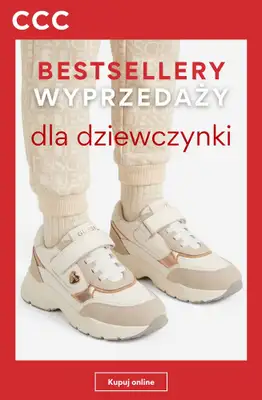 CCC - gazetka promocyjna Bestsellery wyprzedaży dla dziewczynki od soboty 11.07 