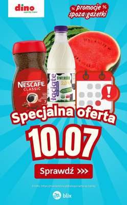 Dino - gazetka promocyjna Specjalna oferta na 10.07.2026 - promocje spoza gazetki od piątku 10.07 do piątku 10.07