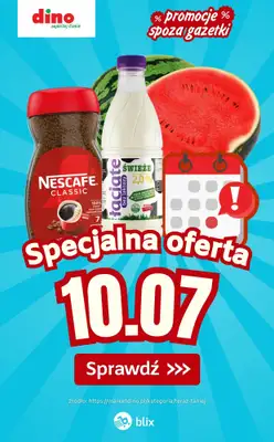 Dino - gazetka promocyjna Specjalna oferta na 10.07.2026 - promocje spoza gazetki od piątku 10.07 do piątku 10.07