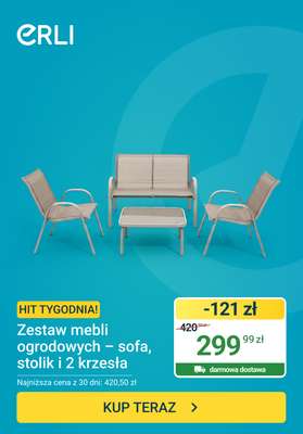 ERLI - gazetka promocyjna Hit tygodnia - Zestaw mebli ogrodowych od poniedziałku 13.07 do niedzieli 19.07