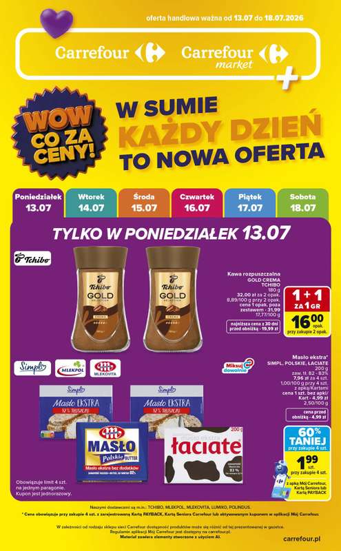 Carrefour - gazetka promocyjna Gazetka Wow co za ceny od poniedziałku 13.07 do soboty 18.07