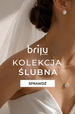 Briju - gazetka promocyjna Kolekcja Ślubna od wtorku 14.07 do niedzieli 02.08