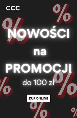 CCC - gazetka promocyjna NOWOŚCI na PROMOCJI do 100 zł - dla niego od środy 15.07 