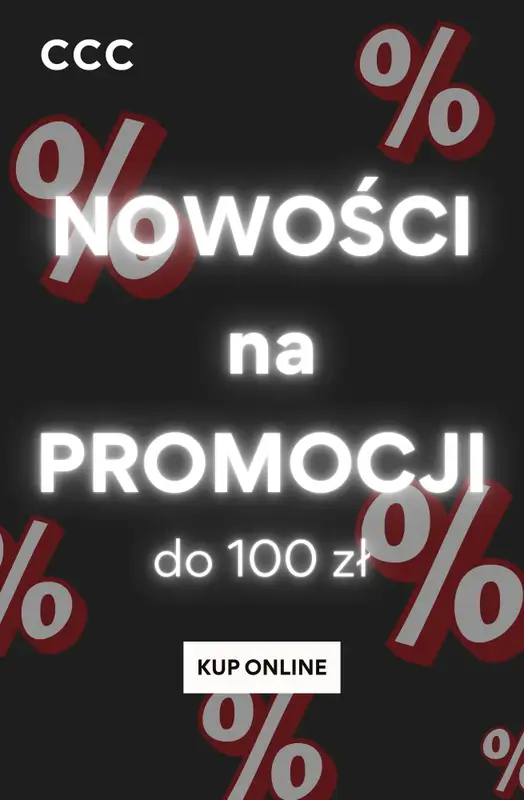 CCC - gazetka promocyjna NOWOŚCI na PROMOCJI do 100 zł - dla niego  
