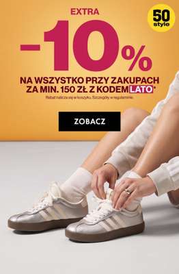 50 style - gazetka promocyjna Extra -10% przy zakupach za min. 150 zł od środy 15.07 do wtorku 21.07