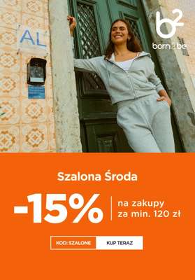 Born2be - gazetka promocyjna -15% na zakupy za min. 120 zł od środy 15.07 do czwartku 16.07