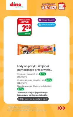 Dino - gazetka promocyjna Specjalna oferta na 16.07.2026 - promocje spoza gazetki od czwartku 16.07 do czwartku 16.07 - strona 4