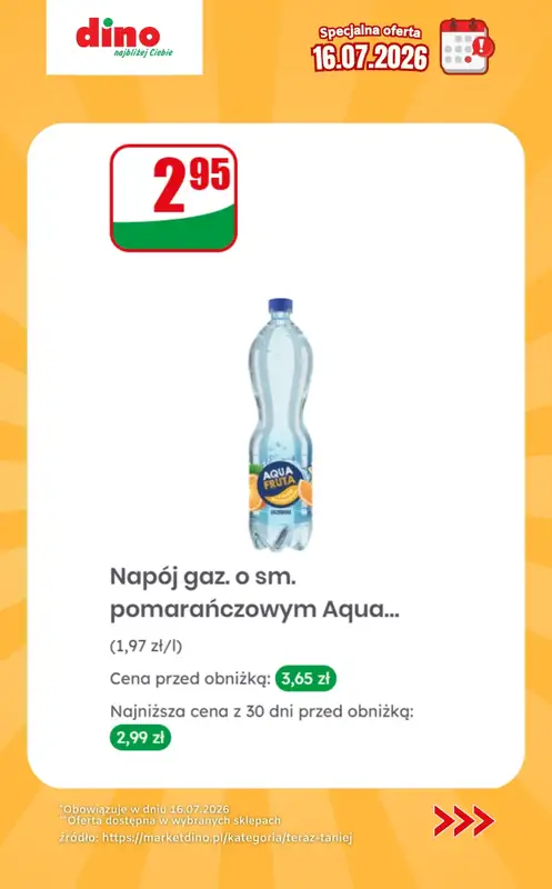 Dino - gazetka promocyjna Specjalna oferta na 16.07.2026 - promocje spoza gazetki od czwartku 16.07 do czwartku 16.07 - strona 7