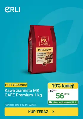 ERLI - gazetka promocyjna Hit tygodnia - Kawa ziarnista MK Cafe Premium od środy 22.07 do niedzieli 26.07
