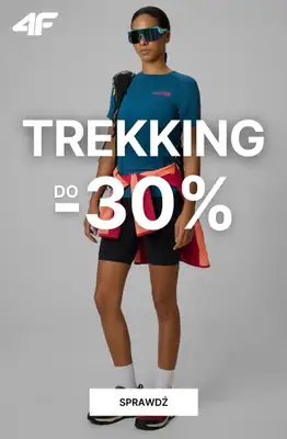 4F - gazetka promocyjna Letni TREKKING do -30% od piątku 17.07 