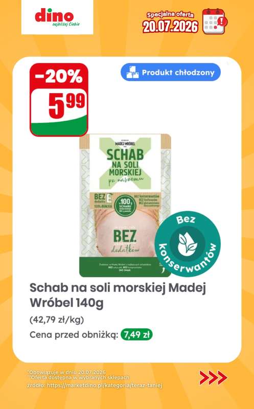 Dino - gazetka promocyjna Specjalna oferta na 20.07.2026 - promocje spoza gazetki od poniedziałku 20.07 do poniedziałku 20.07 - strona 6