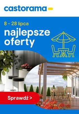 Castorama - gazetka promocyjna Najlepsze oferty od poniedziałku 20.07 do wtorku 28.07