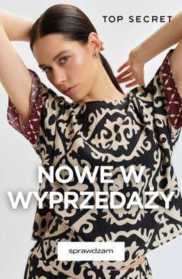Top Secret - gazetka promocyjna Nowe w Wyprzedaży od wtorku 21.07 