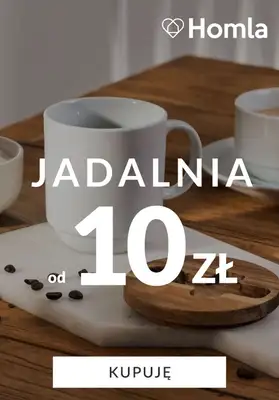 Homla - gazetka promocyjna Jadalnia od 10 zł od wtorku 21.07 