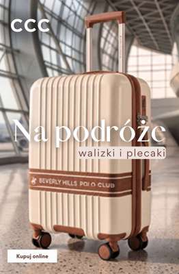 CCC - gazetka promocyjna Walizki i plecaki na PODRÓŻE dla całej rodziny od środy 22.07 