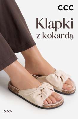 CCC - gazetka promocyjna KLAPKI Z KOKARDĄ dla niej od czwartku 23.07 