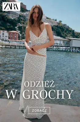 Zara - gazetka promocyjna Odzież w grochy od czwartku 23.07 