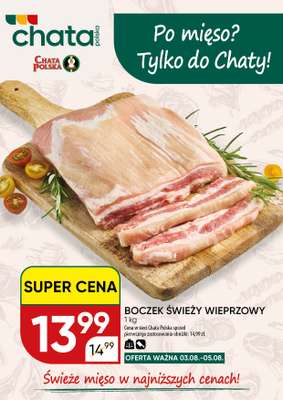 Chata Polska - gazetka promocyjna Po mięso? Tylko do Chaty! 03-05.08  do środy 05.08