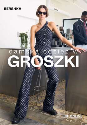 Bershka - gazetka promocyjna Damska odzież w GROSZKI od środy 22.07 