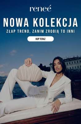 Renee - gazetka promocyjna Nowa kolekcja od środy 22.07 do piątku 31.07