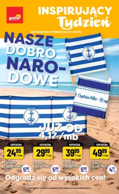 POLOmarket - gazetka promocyjna Inspirujący tydzień od środy 22.07 do wtorku 28.07