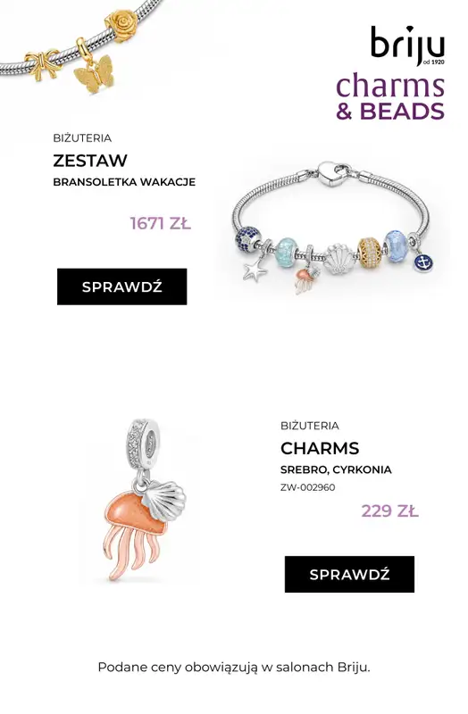 Briju - gazetka promocyjna Promocja Charms & Beads od piątku 24.07 do poniedziałku 10.08 - strona 6