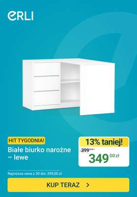 ERLI - gazetka promocyjna Hit tygodnia - Biurko narożne od środy 29.07 do niedzieli 02.08