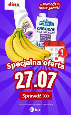Dino - gazetka promocyjna Specjalna oferta na 27.07.2026 - promocje spoza gazetki od poniedziałku 27.07 do poniedziałku 27.07